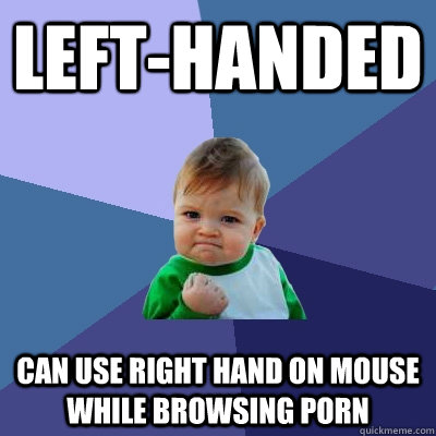 Left handed